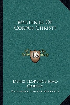 Mysteries Of Corpus Christi