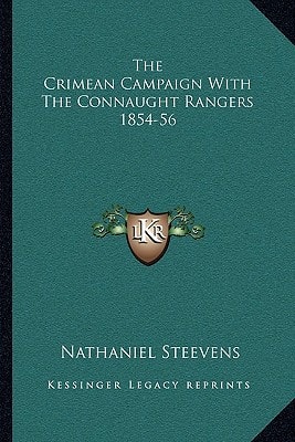 The Crimean Campaign With The Connaught Rangers 1854-56