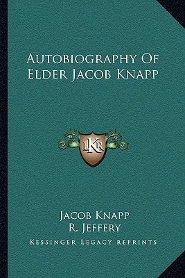Autobiography Of Elder Jacob Knapp