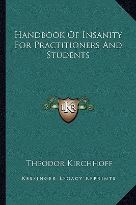 Handbook Of Insanity For Practitioners And Students