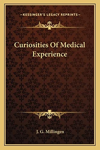 Curiosities Of Medical Experience
