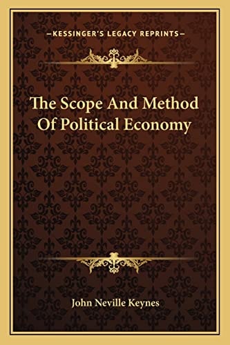 The Scope And Method Of Political Economy