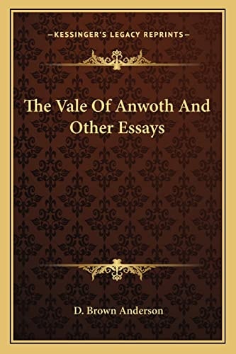 The Vale Of Anwoth And Other Essays
