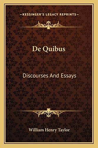 De Quibus: Discourses And Essays