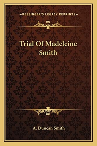 Trial Of Madeleine Smith