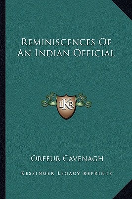 Reminiscences Of An Indian Official