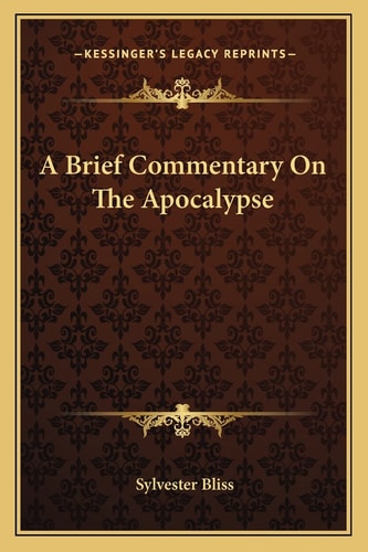 A Brief Commentary On The Apocalypse