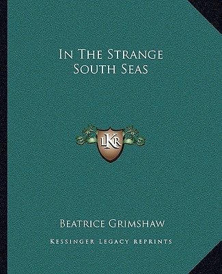 In The Strange South Seas