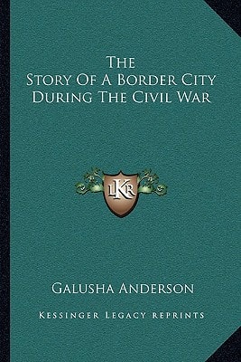 The Story Of A Border City During The Civil War