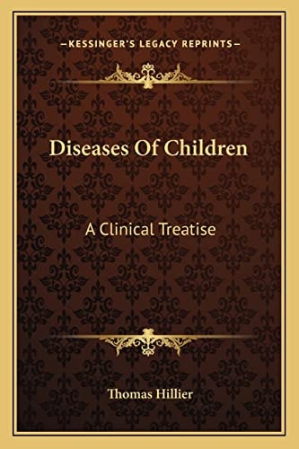 Diseases Of Children: A Clinical Treatise