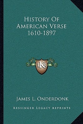 History Of American Verse 1610-1897