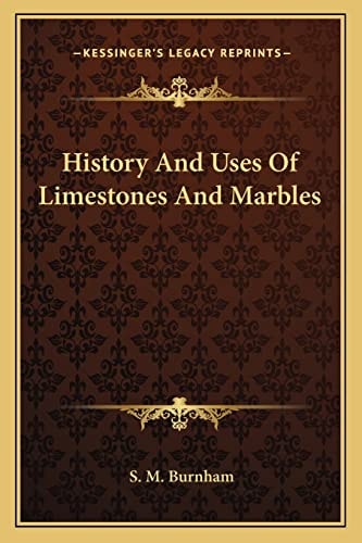 History And Uses Of Limestones And Marbles