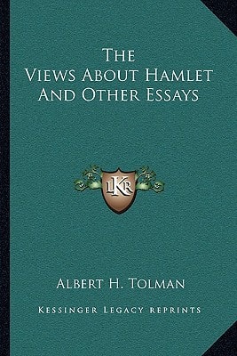 The Views About Hamlet And Other Essays