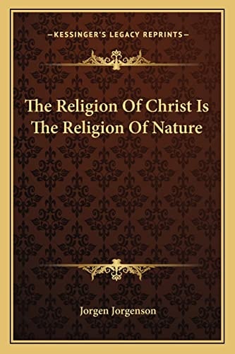 The Religion Of Christ Is The Religion Of Nature