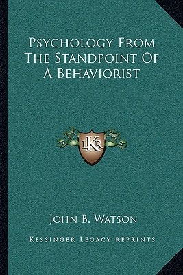 Psychology From The Standpoint Of A Behaviorist