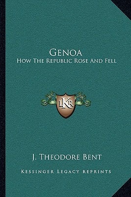 Genoa: How The Republic Rose And Fell