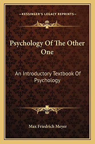 Psychology Of The Other One: An Introductory Textbook Of Psychology