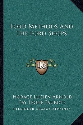Ford Methods And The Ford Shops