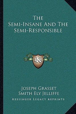 The Semi-Insane And The Semi-Responsible
