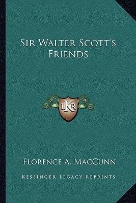 Sir Walter Scott's Friends