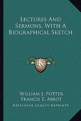 Lectures And Sermons, With A Biographical Sketch