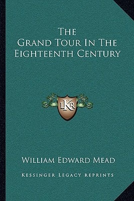 The Grand Tour In The Eighteenth Century