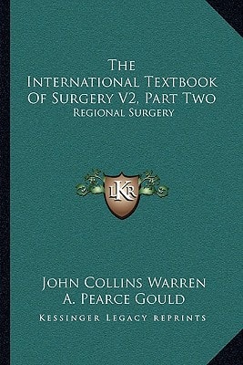 The International Textbook Of Surgery V2, Part Two: Regional Surgery