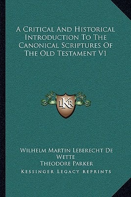 A Critical And Historical Introduction To The Canonical Scriptures Of The Old Testament V1