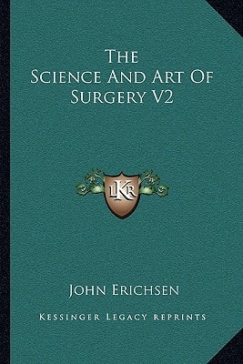 The Science And Art Of Surgery V2