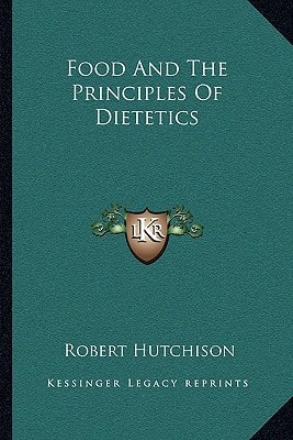 Food And The Principles Of Dietetics