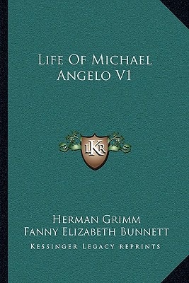 Life Of Michael Angelo V1