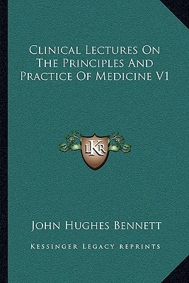 Clinical Lectures On The Principles And Practice Of Medicine V1
