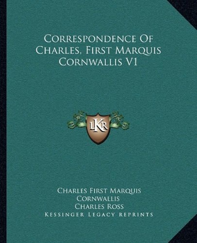 Correspondence of Charles, First Marquis Cornwallis V1