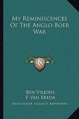 My Reminiscences Of The Anglo-Boer War