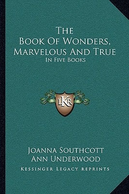 The Book Of Wonders, Marvelous And True: In Five Books