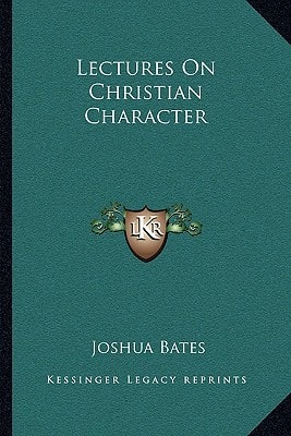 Lectures On Christian Character