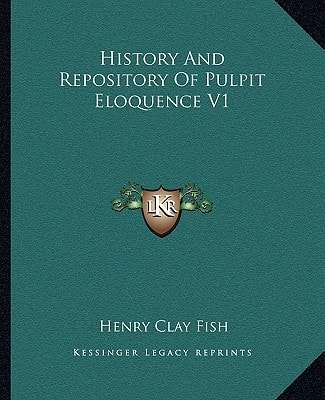 History And Repository Of Pulpit Eloquence V1