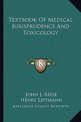 Textbook Of Medical Jurisprudence And Toxicology