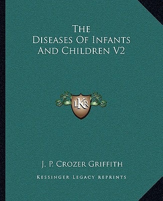 The Diseases Of Infants And Children V2