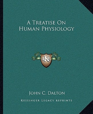 A Treatise On Human Physiology