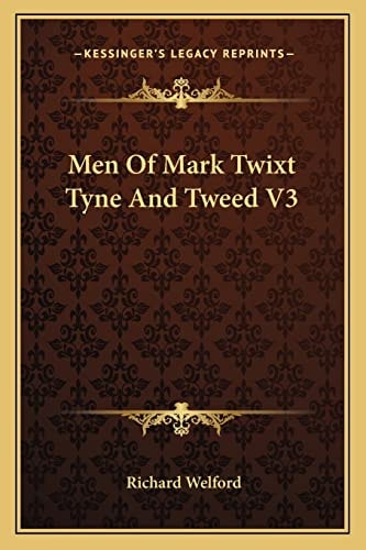 Men Of Mark Twixt Tyne And Tweed V3