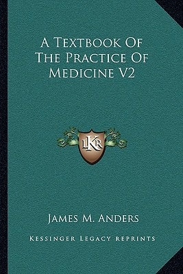 A Textbook Of The Practice Of Medicine V2