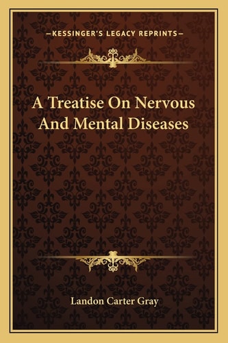 A Treatise On Nervous And Mental Diseases