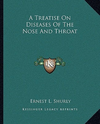 A Treatise On Diseases Of The Nose And Throat