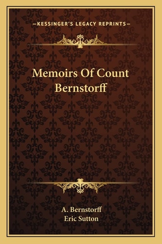 Memoirs Of Count Bernstorff