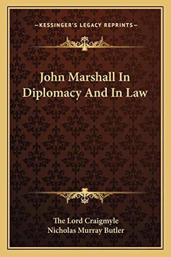 John Marshall In Diplomacy And In Law