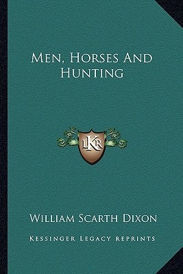 Men, Horses And Hunting