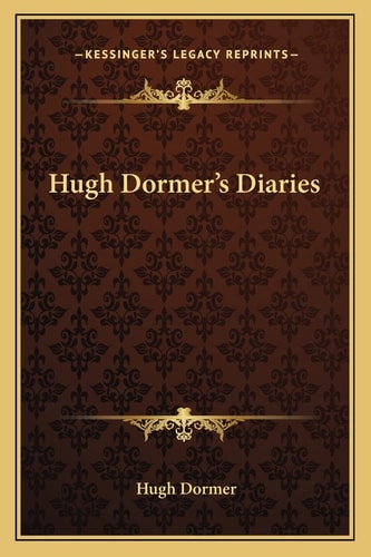 Hugh Dormer's Diaries