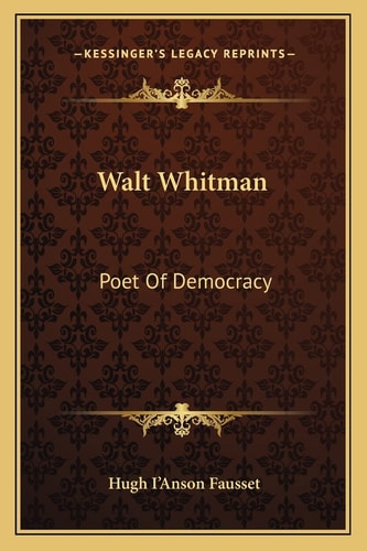 Walt Whitman: Poet Of Democracy