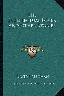 The Intellectual Lover And Other Stories